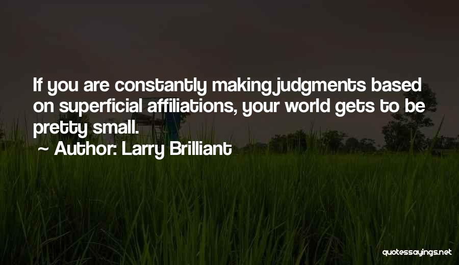 Larry Brilliant Quotes 1801814