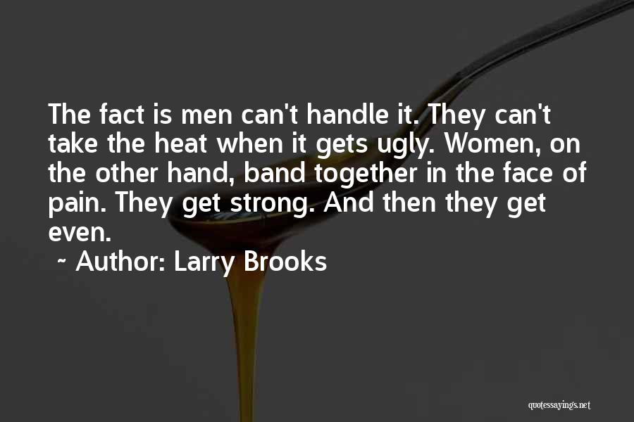 Larry Brooks Quotes 1982061