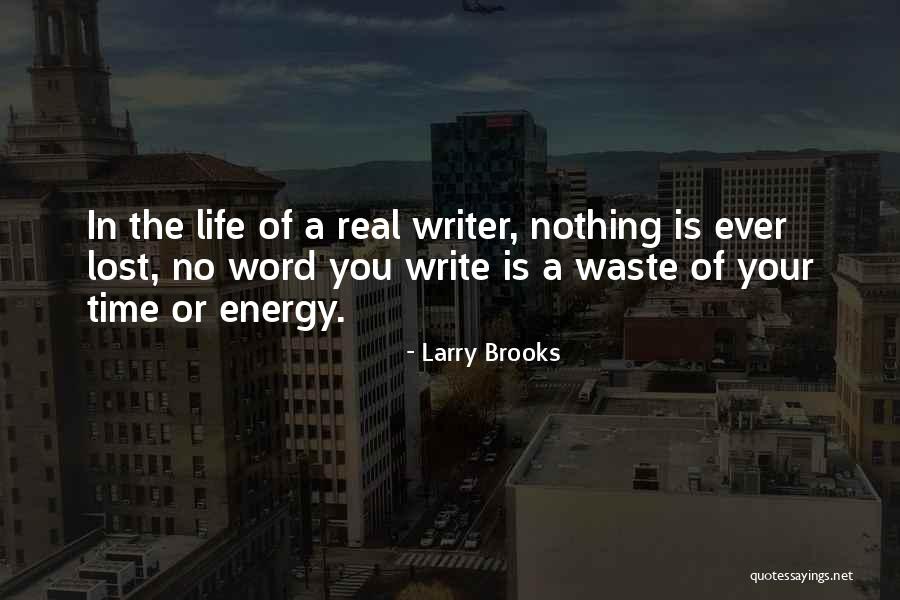 Larry Brooks Quotes 1992703