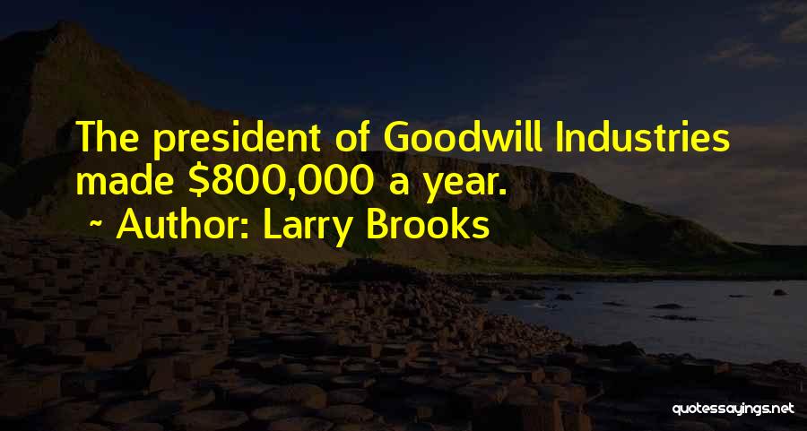 Larry Brooks Quotes 2079322