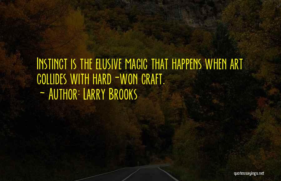 Larry Brooks Quotes 80224