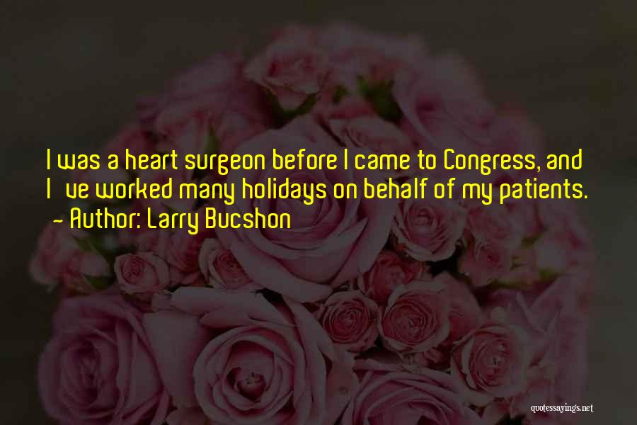Larry Bucshon Quotes 1559565