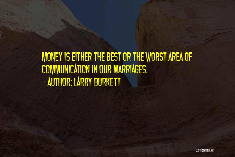 Larry Burkett Quotes 1264736