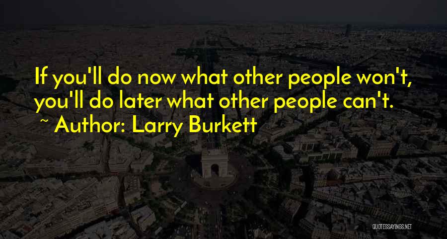 Larry Burkett Quotes 379946