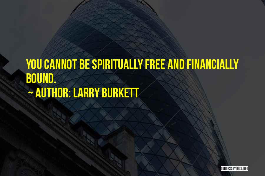 Larry Burkett Quotes 419184