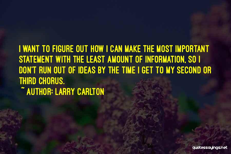 Larry Carlton Quotes 1098711