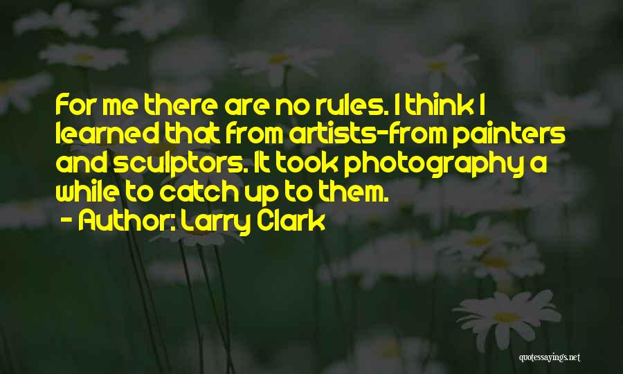 Larry Clark Quotes 1995120