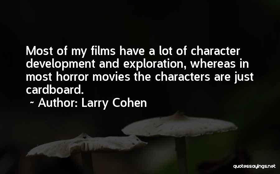 Larry Cohen Quotes 1731372