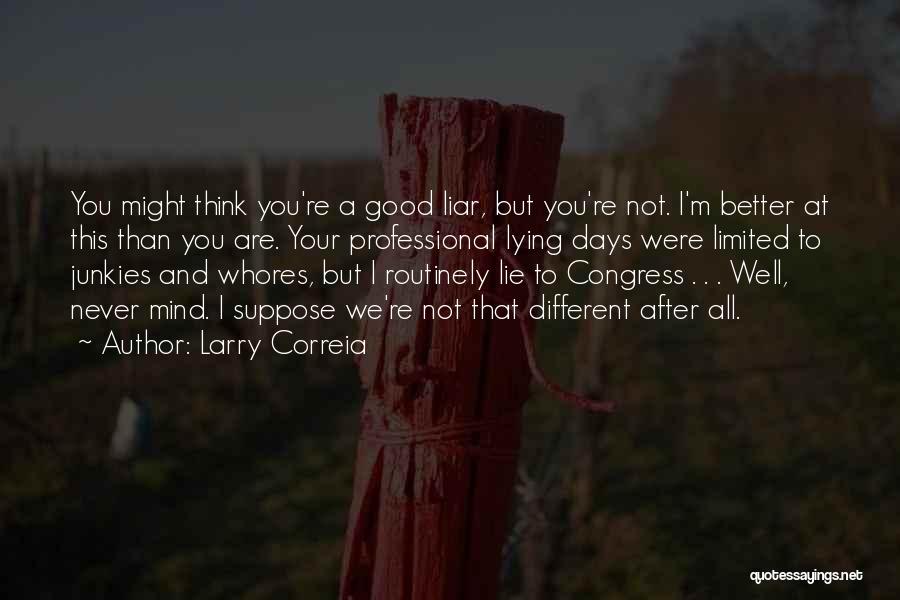 Larry Correia Quotes 1087051