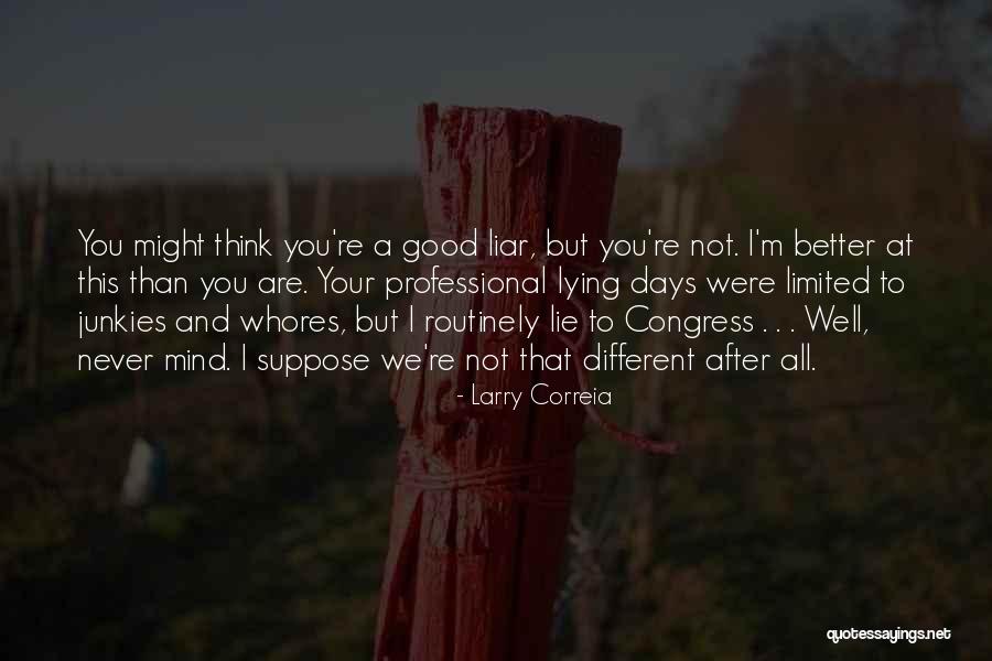 Larry Correia Quotes 1087051