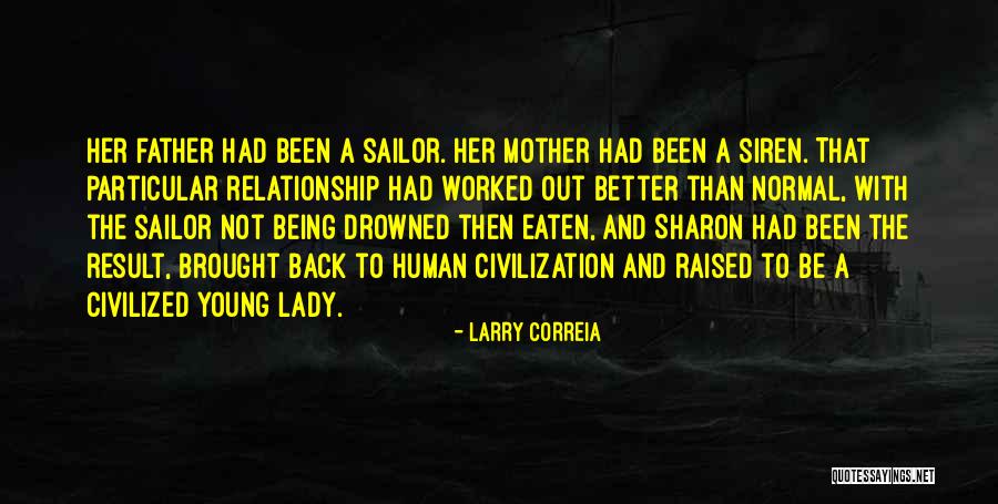 Larry Correia Quotes 1514336