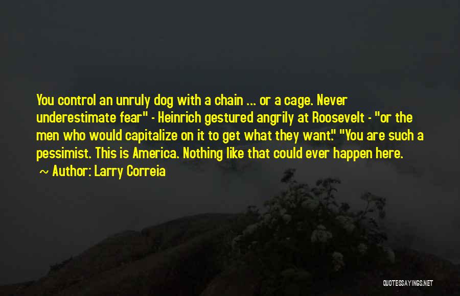 Larry Correia Quotes 1624882