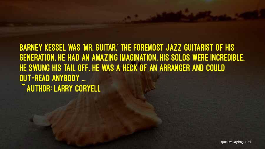 Larry Coryell Quotes 1704225