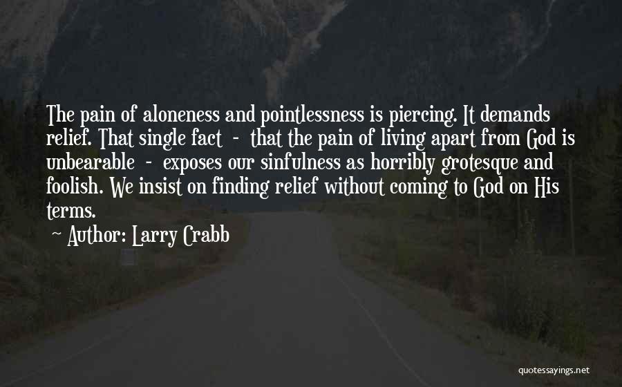 Larry Crabb Quotes 1234733