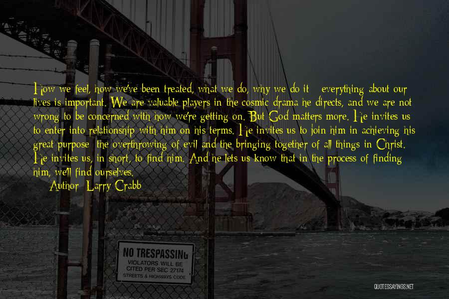 Larry Crabb Quotes 1543024