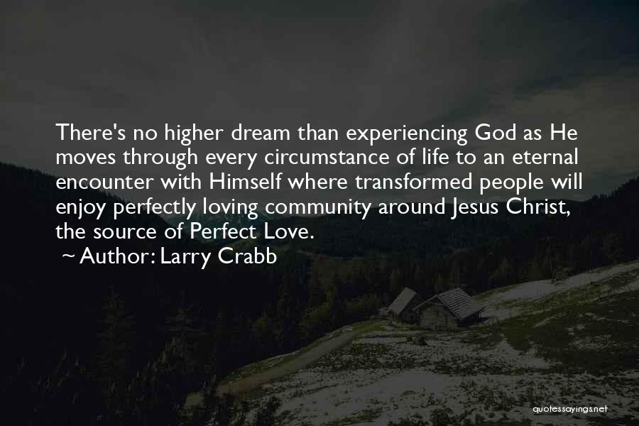 Larry Crabb Quotes 1759685