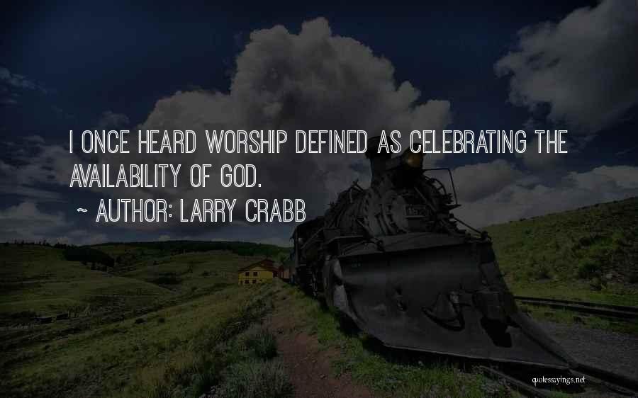 Larry Crabb Quotes 2010535