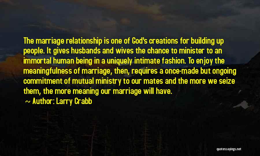 Larry Crabb Quotes 2177360