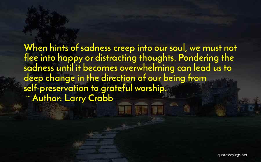 Larry Crabb Quotes 2194268