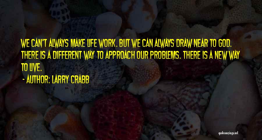 Larry Crabb Quotes 983276