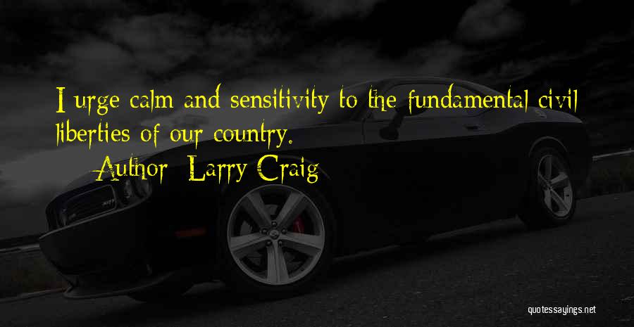 Larry Craig Quotes 1053201