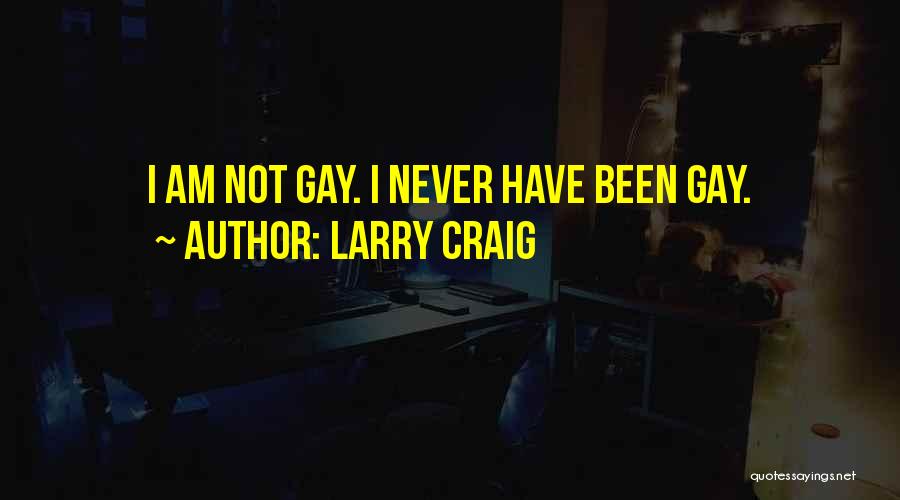 Larry Craig Quotes 1326401