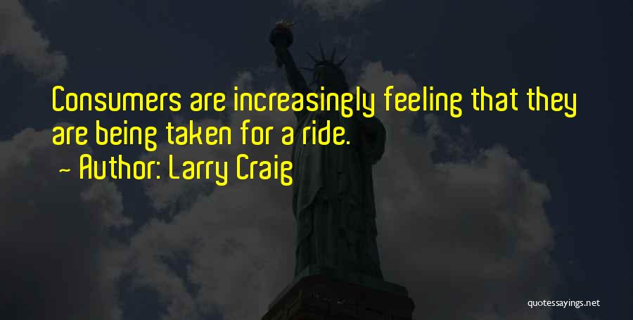 Larry Craig Quotes 346979