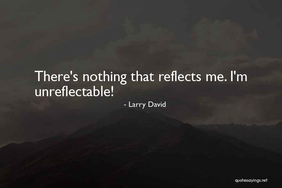 Larry David Quotes 1692748