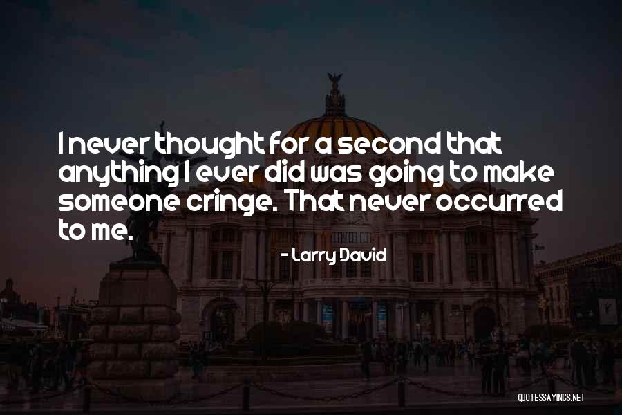 Larry David Quotes 2006502