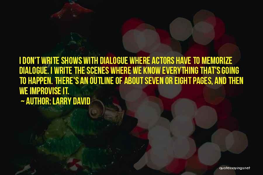 Larry David Quotes 2143371