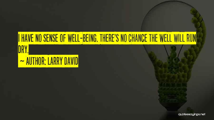 Larry David Quotes 476419