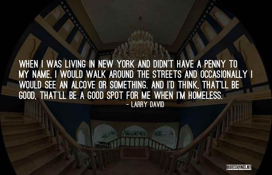 Larry David Quotes 812854