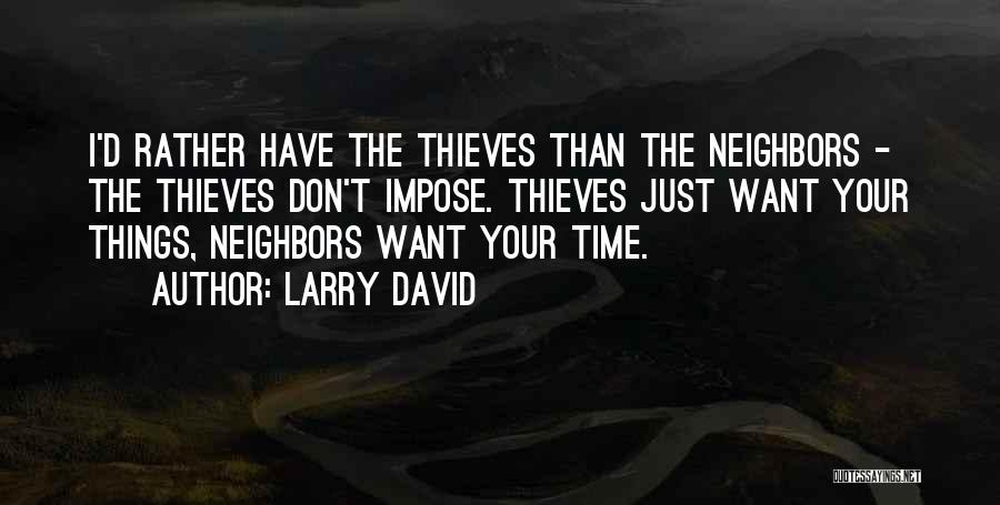 Larry David Quotes 923548