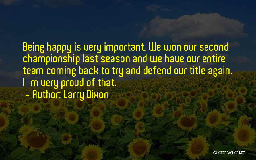 Larry Dixon Quotes 354563