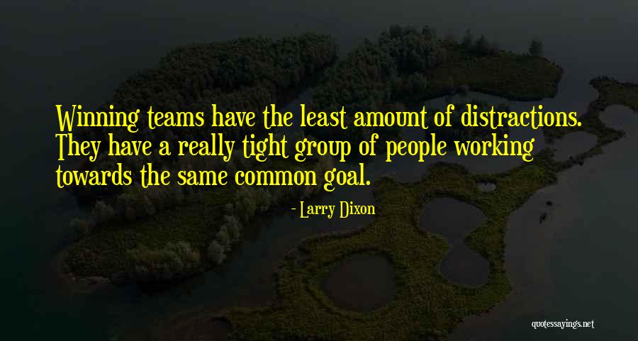 Larry Dixon Quotes 392539