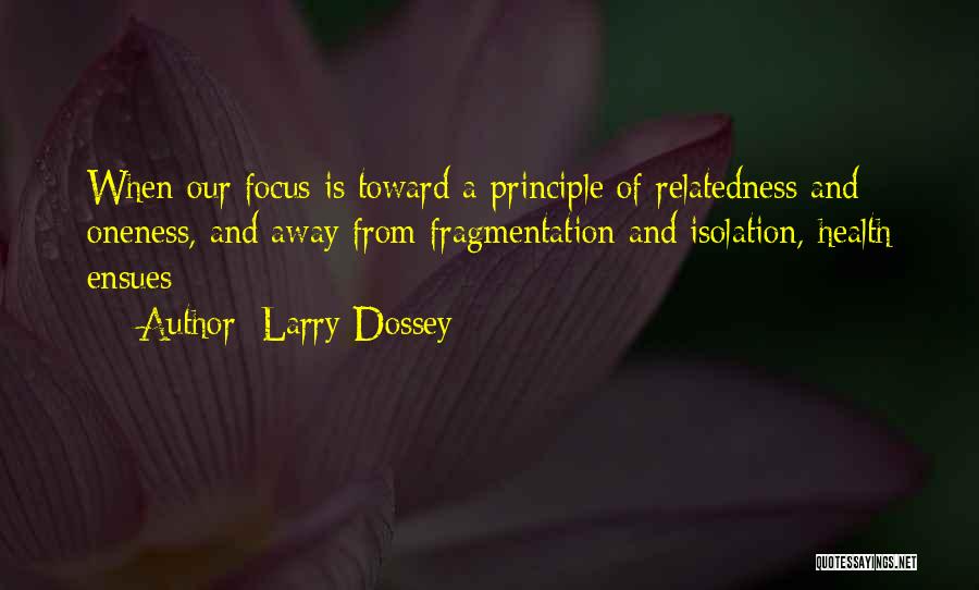 Larry Dossey Quotes 1136529