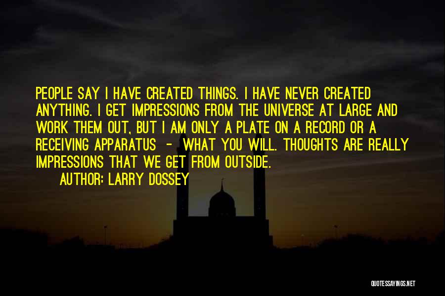 Larry Dossey Quotes 673985