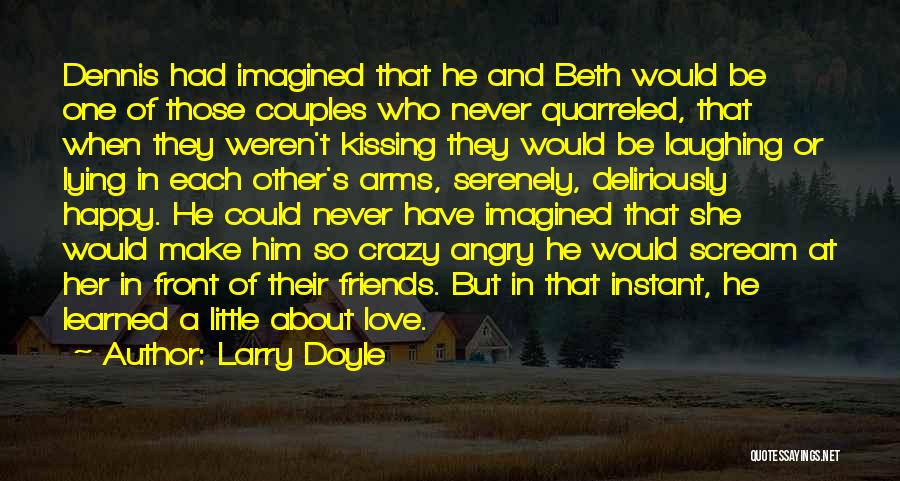 Larry Doyle Quotes 737138