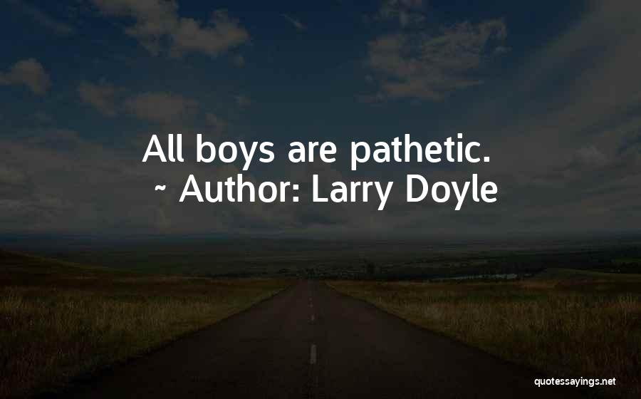 Larry Doyle Quotes 810727