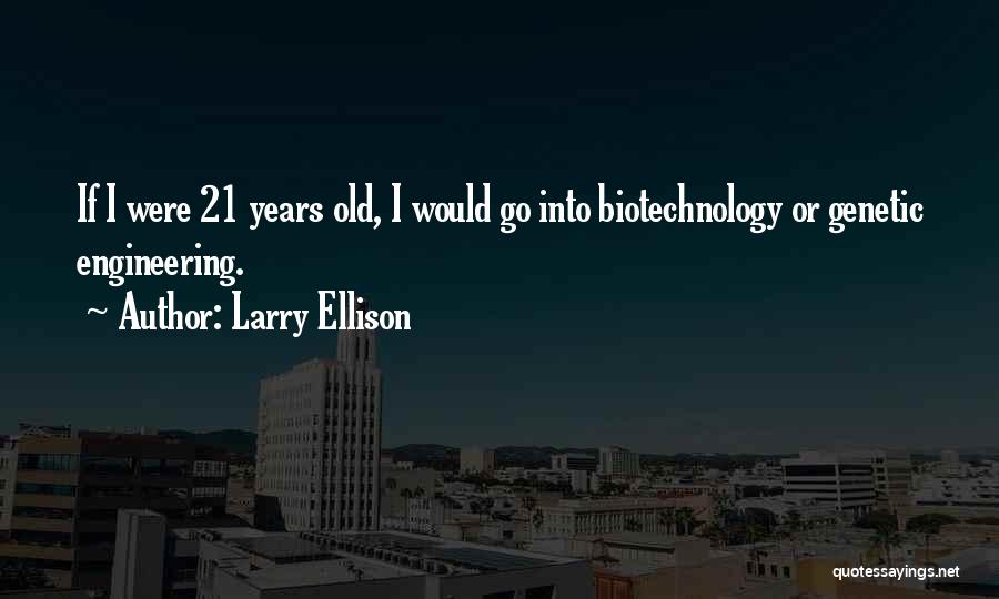 Larry Ellison Quotes 1534392