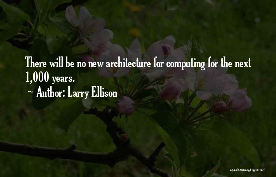 Larry Ellison Quotes 1560650