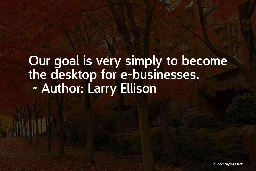 Larry Ellison Quotes 158790