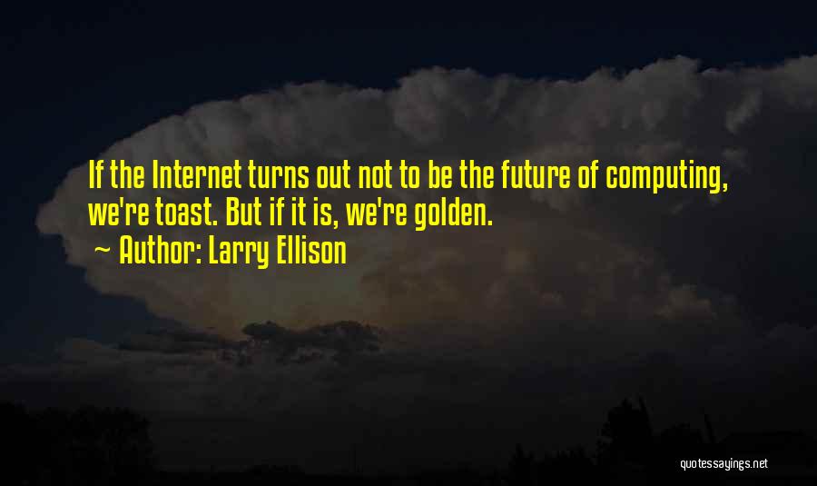 Larry Ellison Quotes 2071863