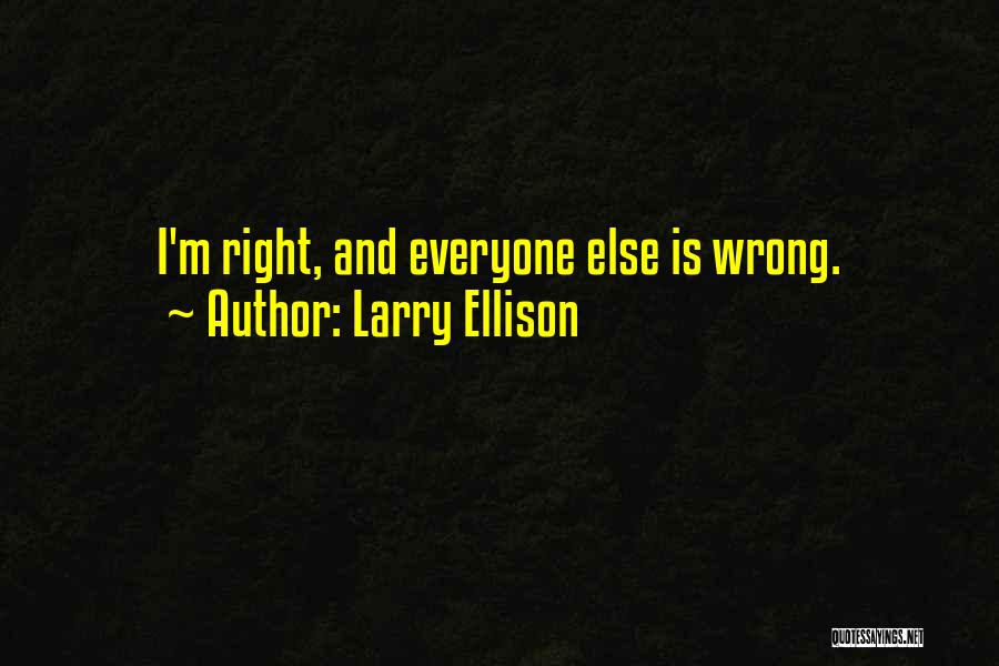 Larry Ellison Quotes 743701