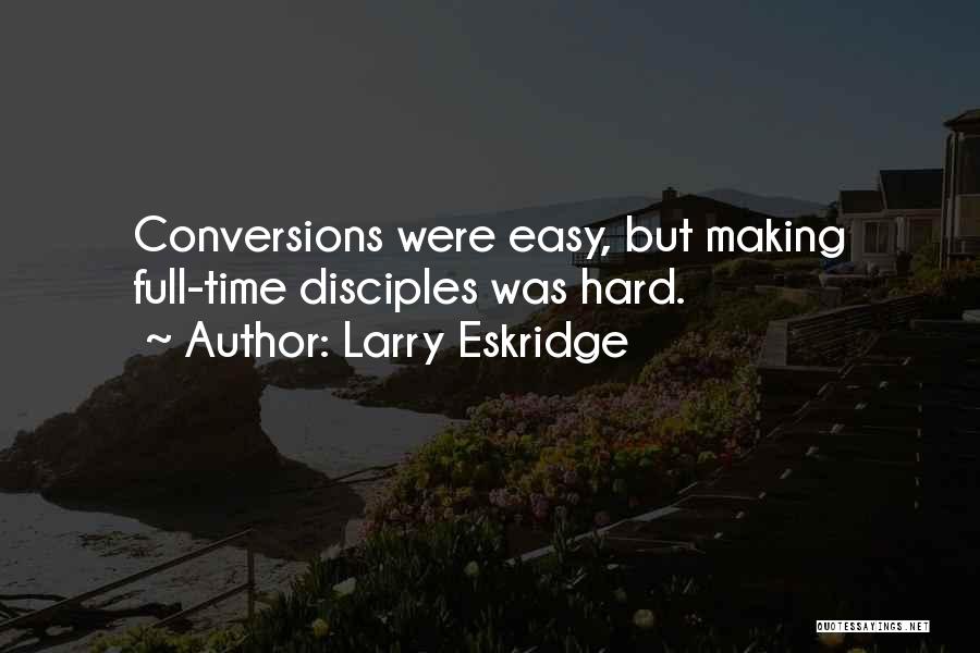 Larry Eskridge Quotes 1264292