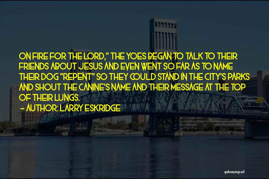 Larry Eskridge Quotes 1449049