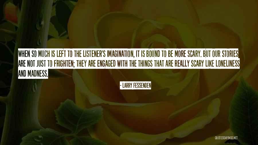Larry Fessenden Quotes 1779935 Larry Fessenden Quotes 1779935