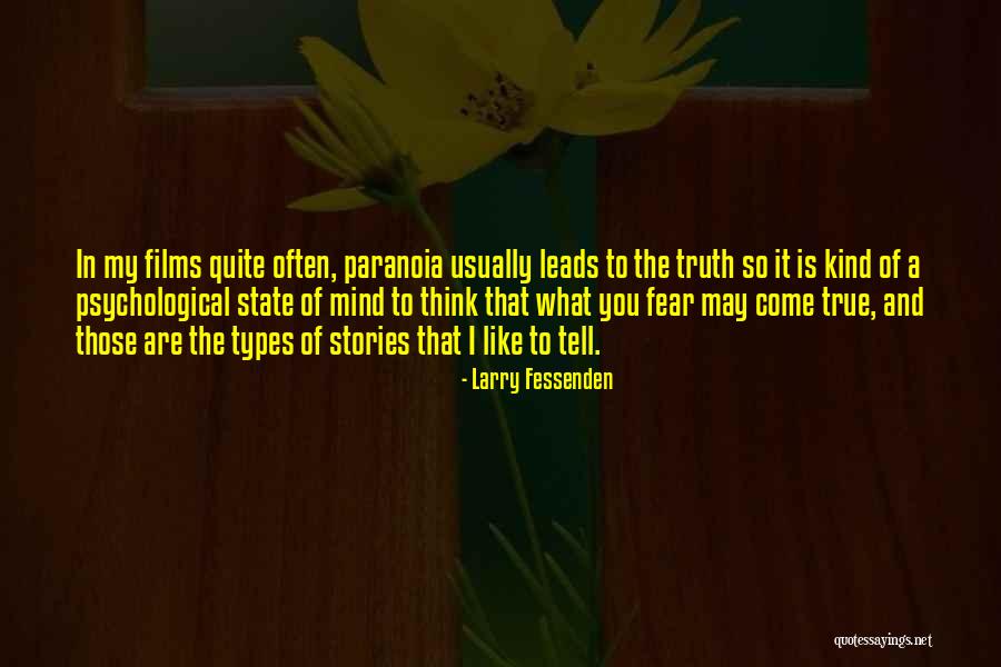 Larry Fessenden Quotes 2218678