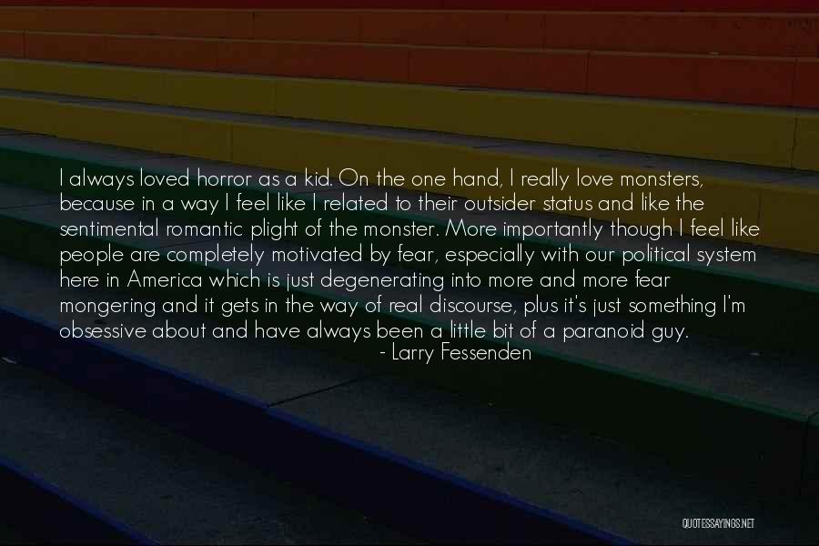 Larry Fessenden Quotes 635021 Larry Fessenden Quotes 635021