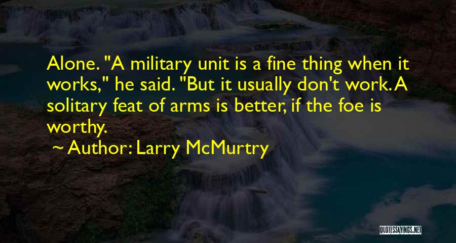 Larry Fine Quotes By Larry McMurtry